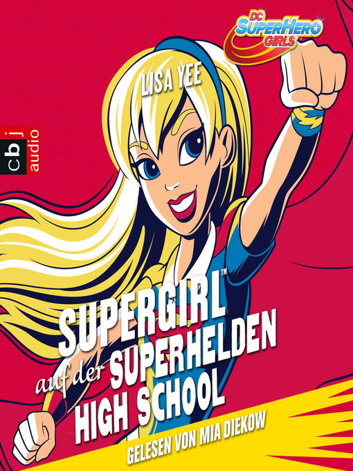 Title details for Supergirl auf der Super Hero High by Lisa Yee - Available